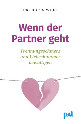 Wenn der Partner geht: Trennungsschmerz und Liebeskummer bewältigen (Deutsch) Taschenbuch – 1. Januar 2017 von Doris Wolf