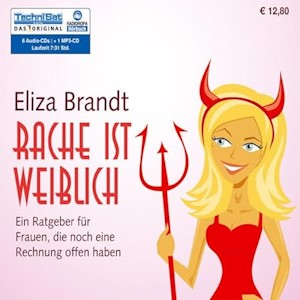 Rache ist weiblich: Ein Handbuch für Frauen, die noch eine Rechnung offen haben (Deutsch) Taschenbuch – 15. Mai 2006 von Eliza Brandt